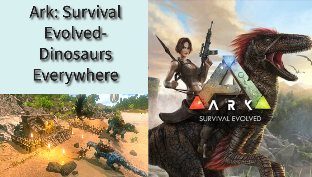 Ark Survival Evolved Dinosaurs Everywhere